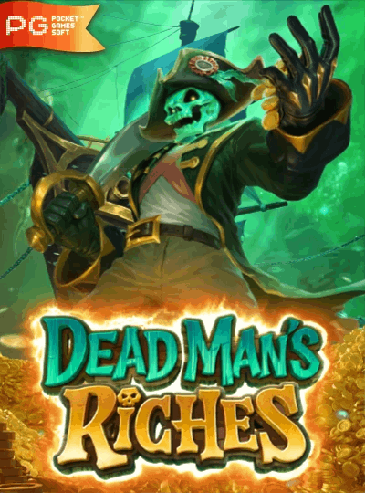 DEAD MAN'S RICHES เกมสล็อตออนไลน์